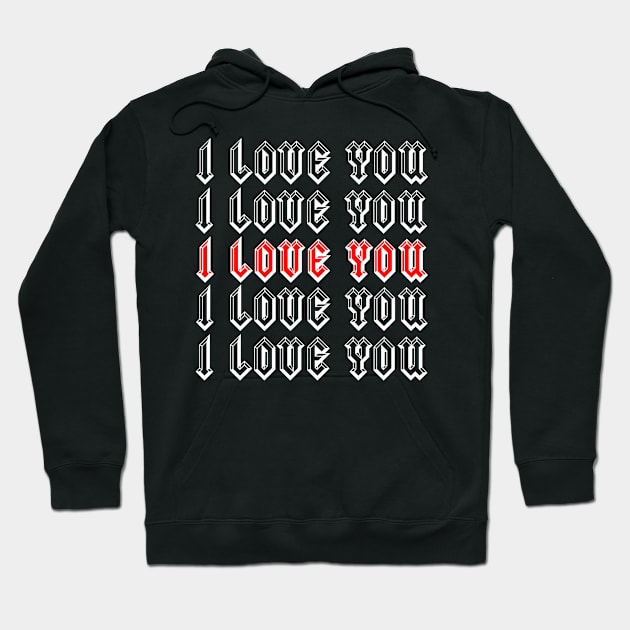 I Love You Hoodie by IndiPrintables